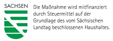 Die Maßnahme wird mitfinanziert durch Steuermittel auf der Grundlage des vom Sächsischen Lamdtag beschlossenen Haushaltes.
